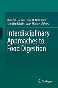 Interdisciplinary Approaches to Food Digestion -  - E-Book