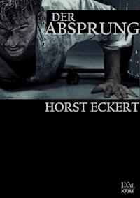 Der Absprung - Eckert Horst - E-Book