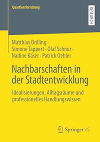 Nachbarschaften in der Stadtentwicklung - Matthias Drilling - E-Book