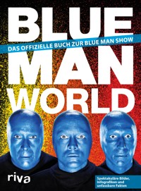 Blue Man World - Blue Man Group - E-Book