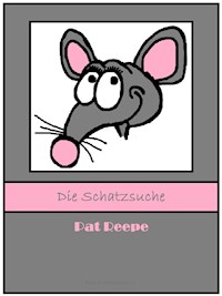 Die Schatzsuche - Pat Reepe - E-Book