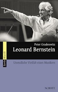 Leonard Bernstein - Peter Gradenwitz - E-Book