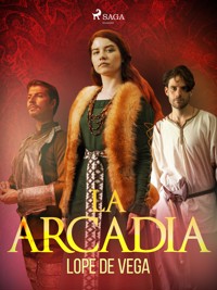 La Arcadia - Лопе де Вега - E-Book