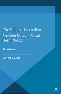 Recipient States in Global Health Politics - Ricardo Pereira - E-Book