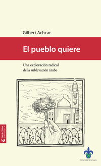 El pueblo quiere - Gilbert Achcar - E-Book