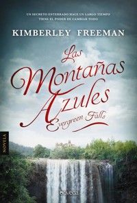 Las montañas azules - Kim Wilkins - E-Book