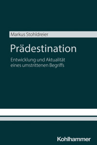 Prädestination - Markus Stohldreier - E-Book