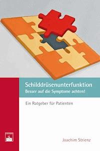 Schilddrüsenunterfunktion - Joachim Strienz - E-Book