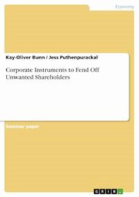 Corporate Instruments to Fend Off Unwanted Shareholders - Kay-Oliver Bunn - E-Book