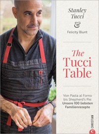 The Tucci Table - Stanley Tucci - E-Book