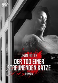 DER TOD EINER STREUNENDEN KATZE - Jean Potts - E-Book