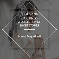 Shoes and Stockings - Louisa May Alcott - Hörbuch