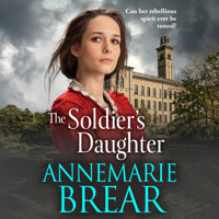 The Soldier's Daughter (Unabridged) - Annemarie Brear - Hörbuch