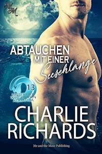 Abtauchen mit einer Seeschlange - Charlie Richards - E-Book