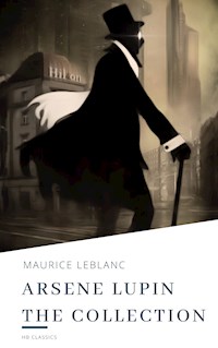 Arsene Lupin The Collection - Leblanc Maurice - E-Book