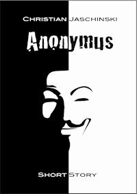 Anonymus - Christian Jaschinski - E-Book