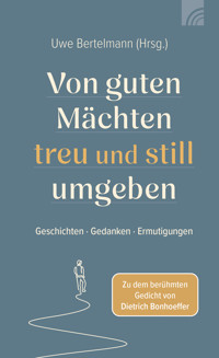 Von guten Mächten treu und still umgeben -  - E-Book
