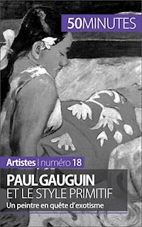 Paul Gauguin et le style primitif - Julie Lorang - E-Book