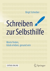 Schreiben zur Selbsthilfe - Birgit Schreiber - E-Book