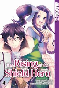 The Rising of the Shield Hero - Band 04 - Kyu Aiya - E-Book