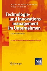 Technologie- und Innovationsmanagement im Unternehmen - Burkard Wördenweber - E-Book