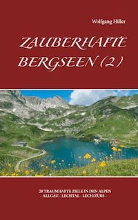 Zauberhafte Bergseen (2) - Wolfgang Hiller - E-Book