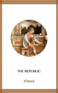The Republic - Cicero - E-Book