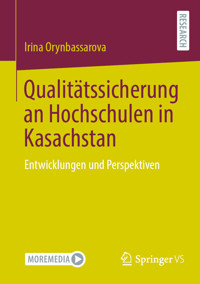 Qualitätssicherung an Hochschulen in Kasachstan - Irina Orynbassarova - E-Book