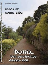 Tales of roinn tide - doria. Der Geschichte erster teil - Jasmin N. Weidner - E-Book