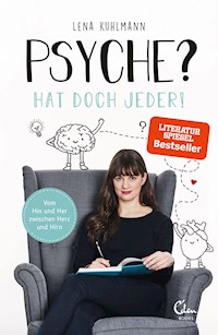 Psyche? Hat doch jeder! - Lena Kuhlmann - E-Book