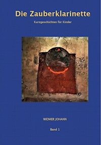 Die Zauberklarinette - Johann Widmer - E-Book