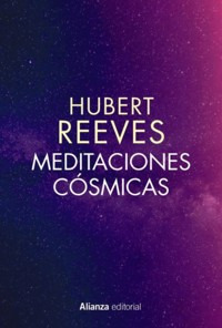 Meditaciones cósmicas - Hubert Reeves - E-Book