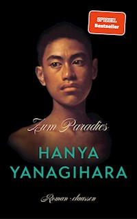 Zum Paradies - Hanya Yanagihara - E-Book