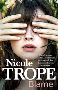 Blame - Nicole Trope - E-Book