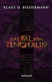 Das Tal von Tenchálin - Klaus Biedermann - E-Book