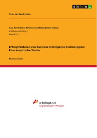 Erfolgsfaktoren von Business-Intelligence-Technologien: Eine empirische Studie - Sven van den Eynden - E-Book