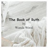 The Book of Ruth - Wanda Wood - Hörbuch
