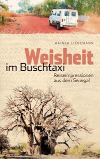 Weisheit im Buschtaxi - Rainer Lienemann - E-Book