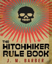 The Hitchhiker Rule Book - J.M. Barber - E-Book