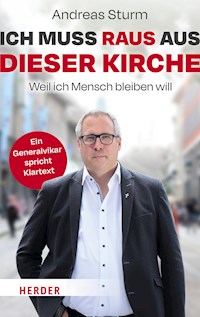 Ich muss raus aus dieser Kirche - Andreas Sturm - E-Book + Hörbuch