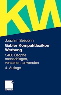 Gabler Kompaktlexikon Werbung - Joachim Seebohn - E-Book