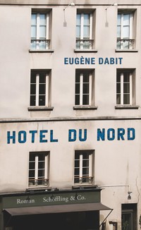 Hôtel du Nord - Eugène Dabit - E-Book