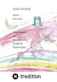 Rosa ist stark - Claire Schubnell - E-Book