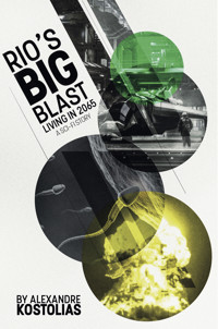 Rio's big blast - Alexandre Kostolias - E-Book