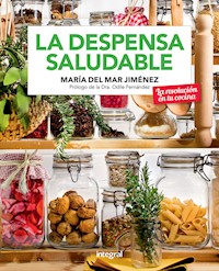La despensa saludable - María del Mar Jiménez - E-Book