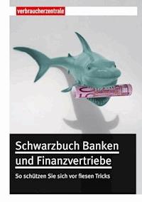 Schwarzbuch Banken und Finanzvertriebe - Thomas Hammer - E-Book