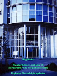 Standortbilanz Lesebogen 78 Infrastruktur und Möglichkeitsräume - Jörg Becker - E-Book