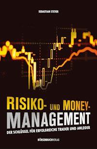 Risiko- und Money-Management - Sebastian Steyer - E-Book