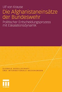 Die Afghanistaneinsätze der Bundeswehr - Ulf von Krause - E-Book