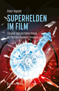 Superhelden im Film - Peter Vignold - kostenlos E-Book